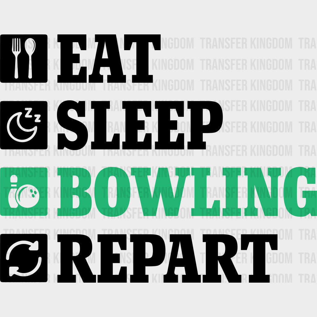 Eat Sleep Bowling Repart - Bowling DTF Transfers Adult Unisex - S & M (10’’) / Dark Color Design (See Imaging)