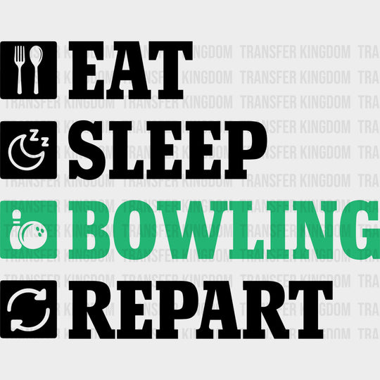 Eat Sleep Bowling Repart - Bowling DTF Transfers Adult Unisex - S & M (10’’) / Dark Color Design (See Imaging)