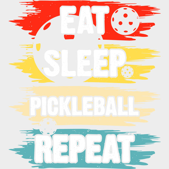 Eat Sleep Pickleball Repeat - Pickleball DTF Transfers Adult Unisex - S & M (10’’) / Light Color Design (See Imaging)