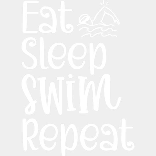 Eat Sleep Swim Repeat - Swimming Dtf Heat Transfer Unisex S & M (10’’) / Light Color Design