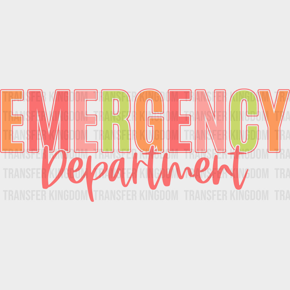 Emergency Department Colorful Cursive - ER Nurse DTF Transfers