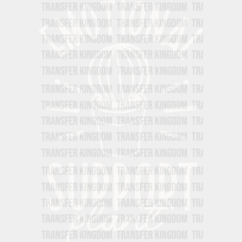 Emotional Support Plant - Plants Dtf Heat Transfer Unisex S & M (10’’) / Light Color Design See