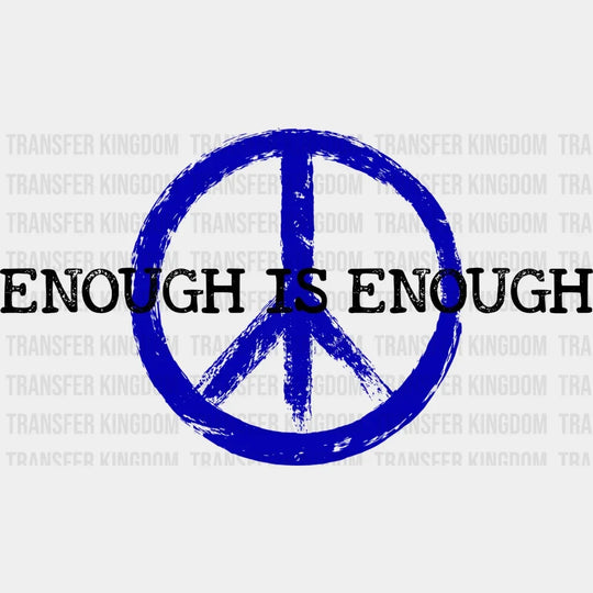 Enough Is Design - Dtf Heat Transfer