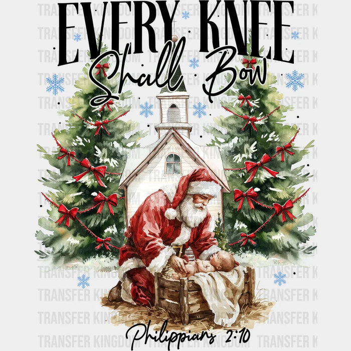 Every Knee Shall Bow - Christmas DTF Transfer