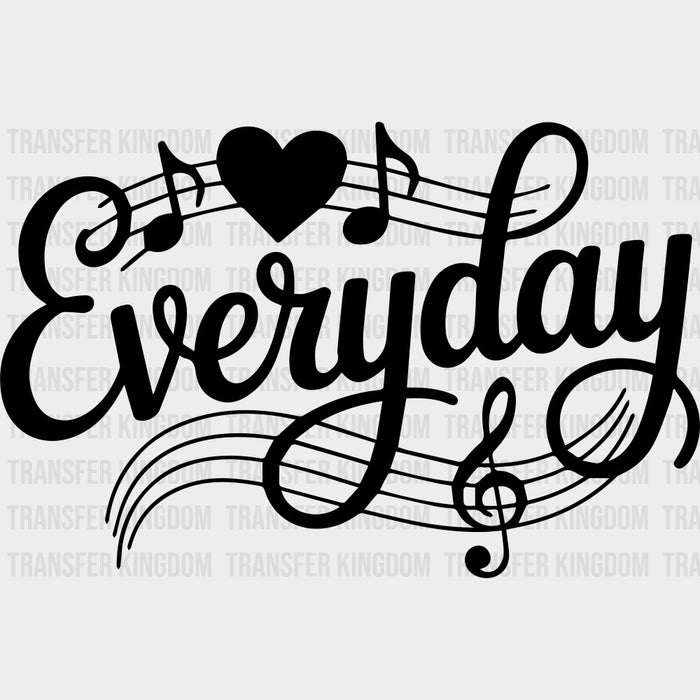 Everyday - Music DTF Transfers