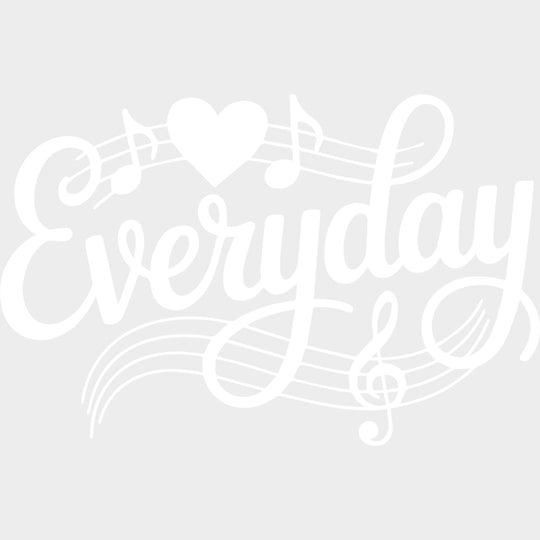 Everyday - Music DTF Transfers - Adult Unisex - S & M (10’’) / Light Color Design (See Imaging)