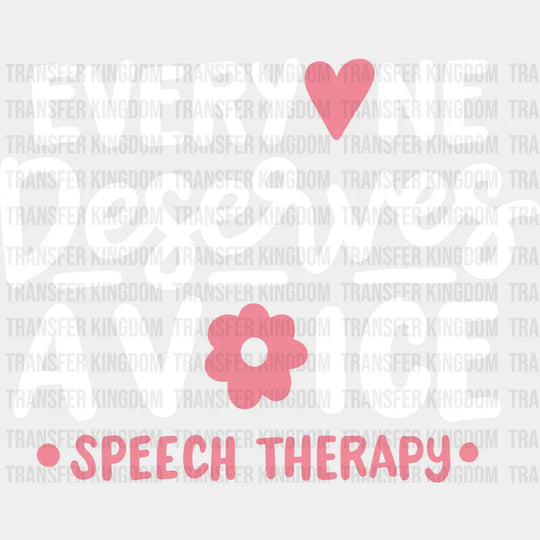 Everyone Deserves Avoice Speech Therapy Design - Therapist Dtf Heat Transfer Unisex S & M