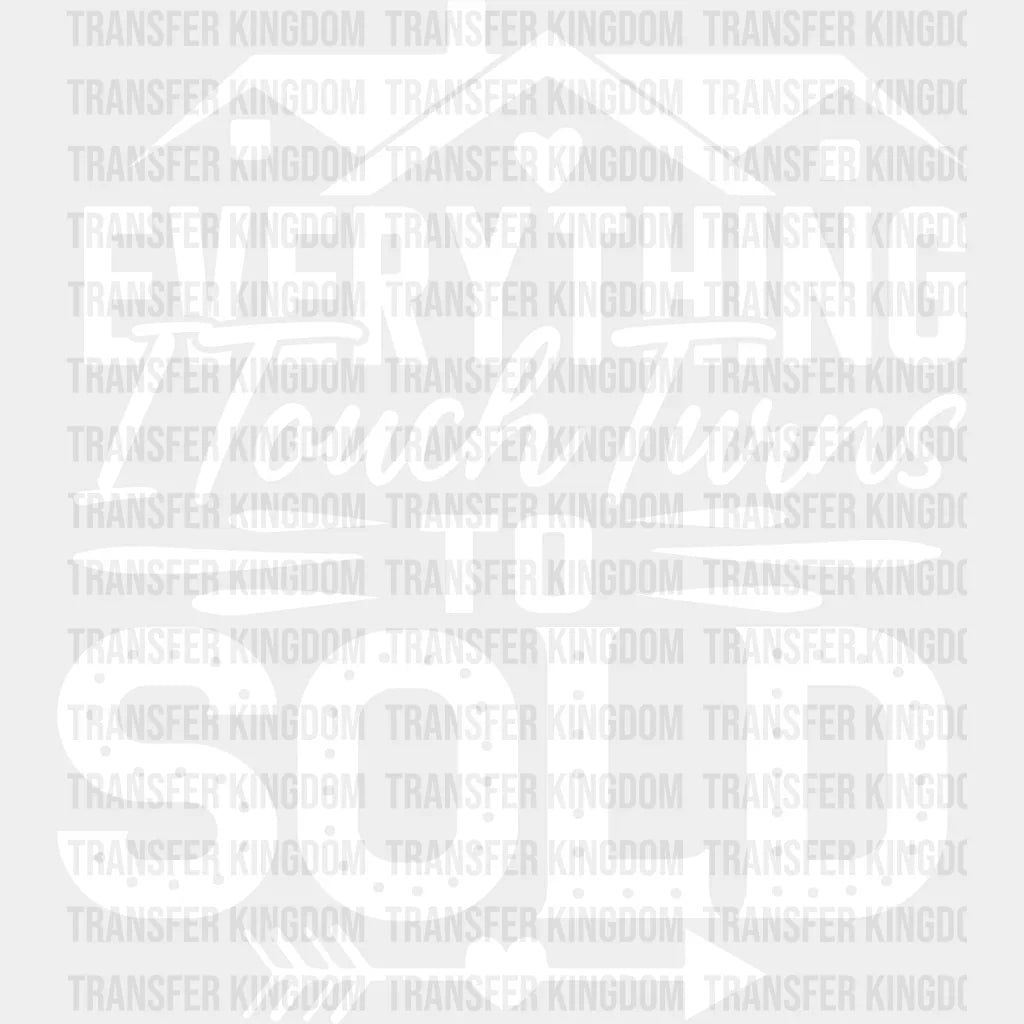 Everything I Touch Design - Realtor Dtf Heat Transfer Unisex S & M (10’’) / Light Color See Imaging