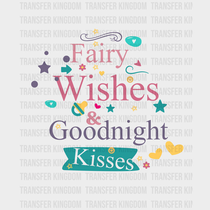 Fairy Wishes & Goodnight Kisses - Baby DTF Transfer