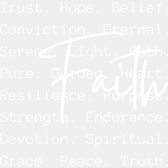 Faith B&W - Christianity DTF Transfer Adult Unisex - S & M (10’’) / Light Color Design (See Imaging)