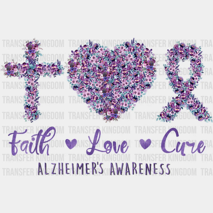 Faith Love Cure - Alzheimer's Awareness DTF Transfer