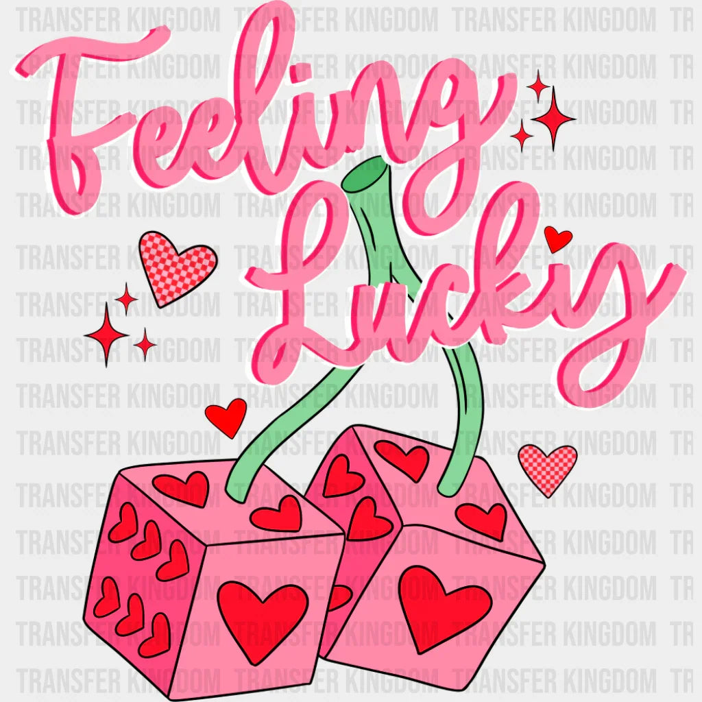 Feeling Lucky Heart Dices - Valentine’s Day Dtf Transfer