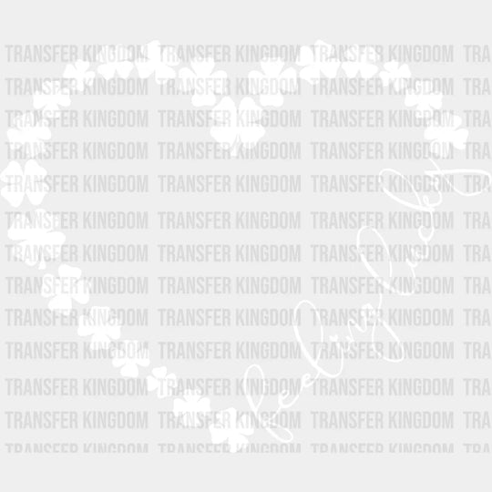 Feeling Lucky White Clovers - St. Patrick’s Day DTF Transfer