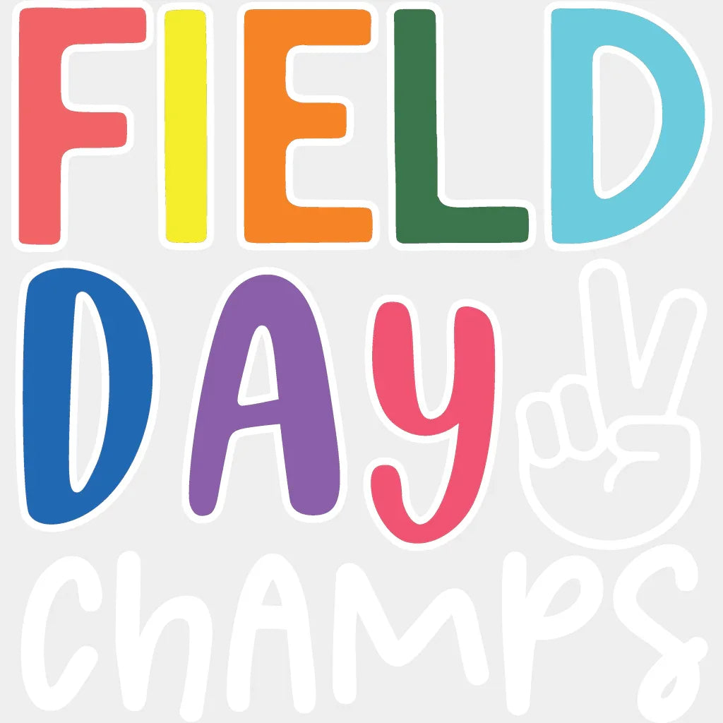 Field Day Champs - Field Day DTF Transfer Adult Unisex - S & M (10’’) / Light Color Design (See Imaging)
