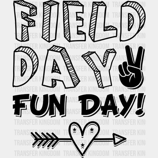 Field Day Fun Day B&W Design - Field Day DTF Transfer Adult Unisex - S & M (10’’) / Dark Color Design (See Imaging)