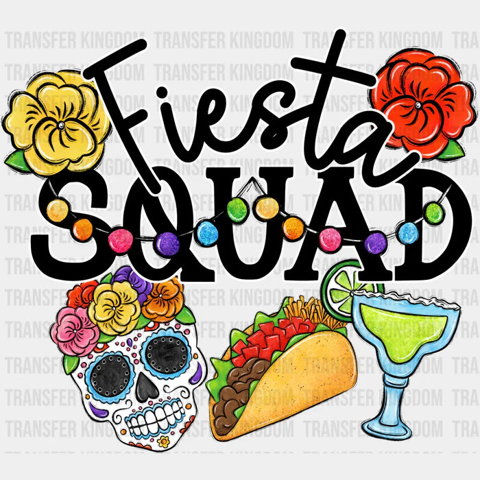 Fiesta Squad Skeleton Tacos Tequila - Cinco De Mayo DTF heat transfer