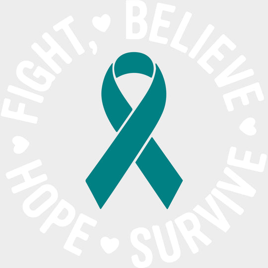 Fight Believe Hope Survive - Ovarian Cancer DTF Transfers - Adult Unisex - S & M (10’’) / Light Color Design (See