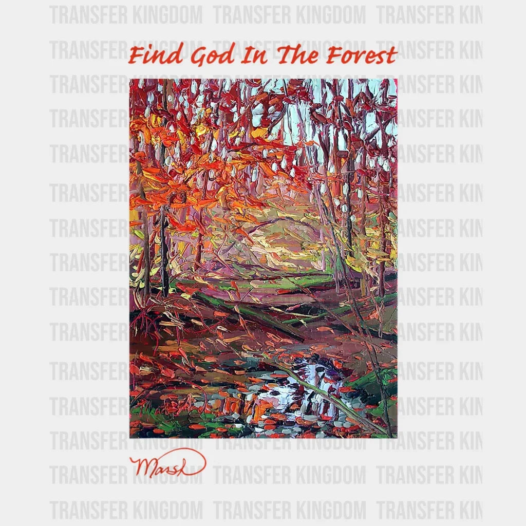 Find God In The Forest Design - Dtf Heat Transfer