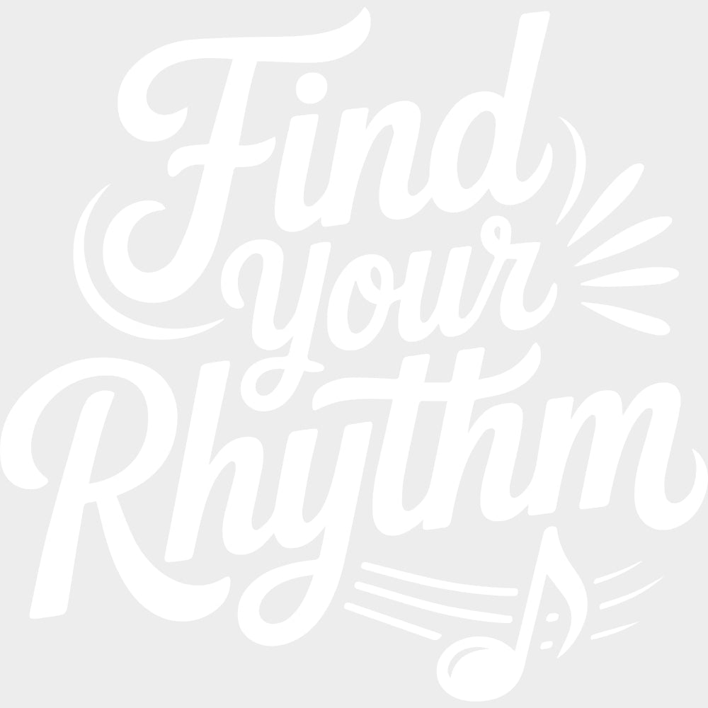 Find Your Rhythm - Music DTF Transfers transfer-kingdom Light Color Design (See Imaging)