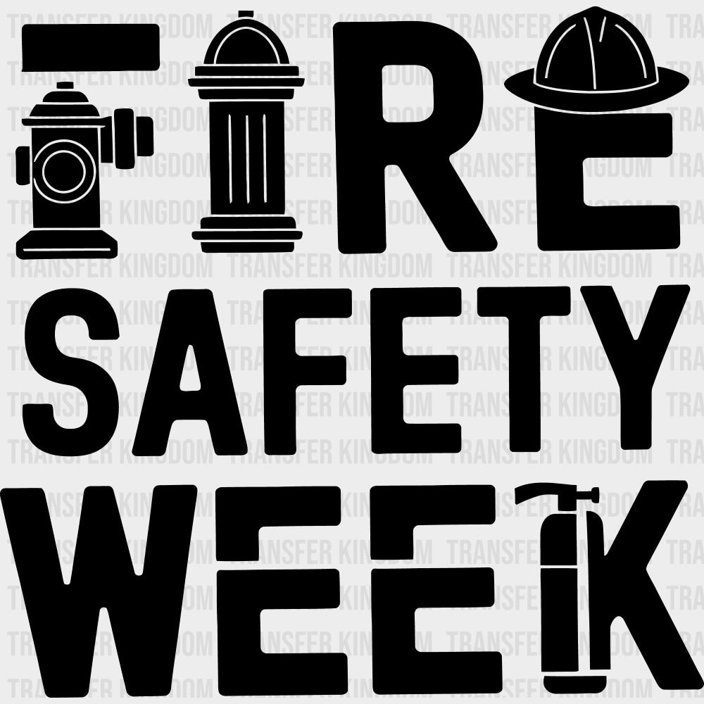 Fire Safety Week B&W - Fire Department DTF Transfers Adult Unisex - S & M (10’’) / Dark Color Design (See Imaging)