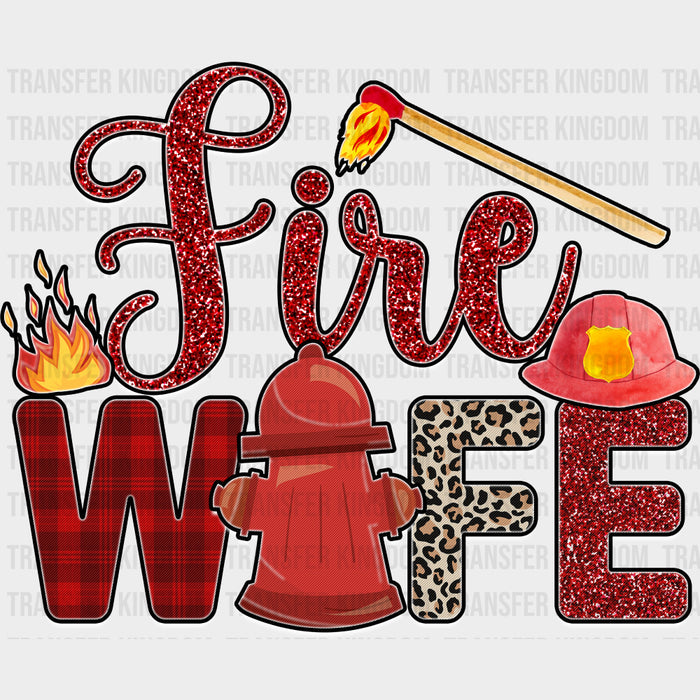 Fire Wife, Match Design - Fire Department DTF Transfers