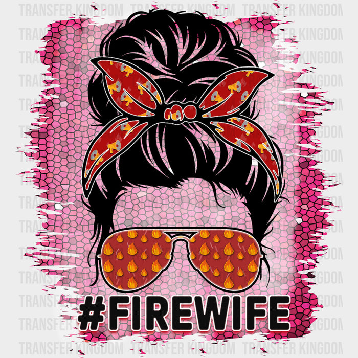 Fire Wife Pink - Fire Department DTF Transfers