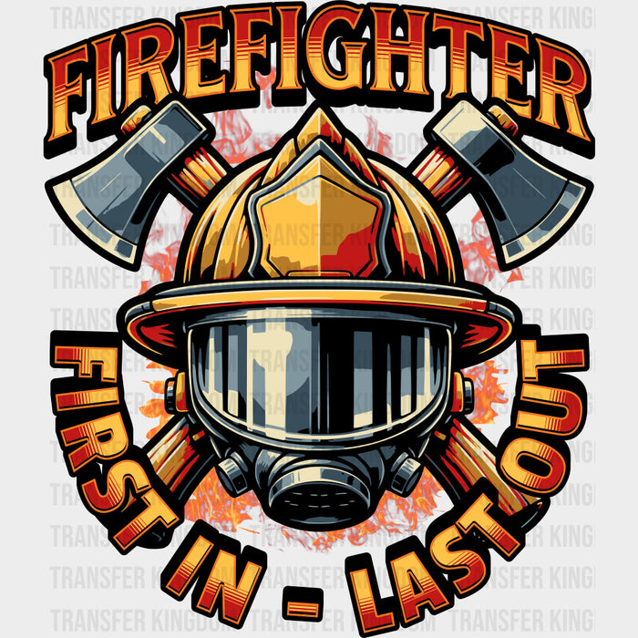 Firefighter, First In Last Out - Fire Department DTF Transfers
