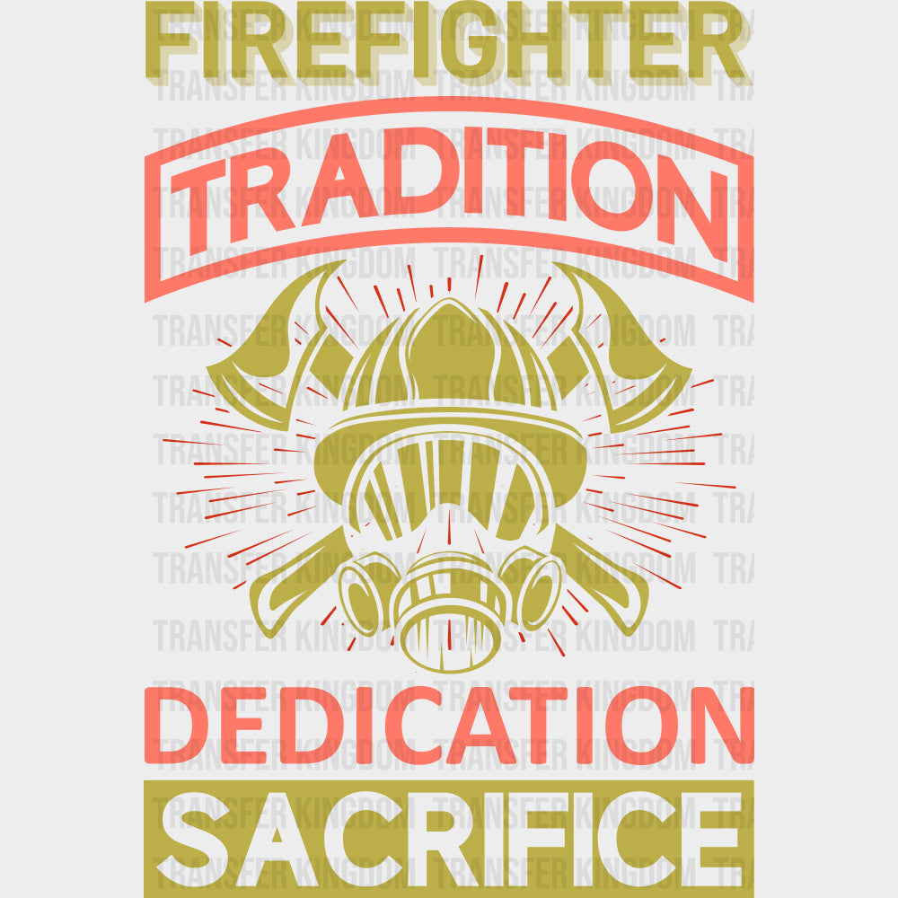 Firefighter Tradition - Fire Department DTF Transfers transfer-kingdom