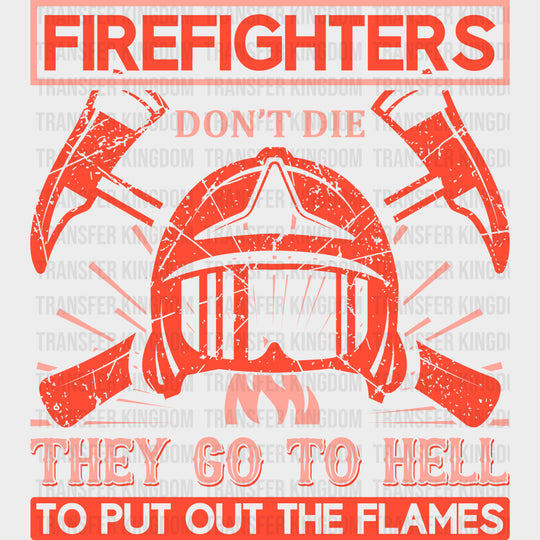 Firefighters Go To Hell To Put Out The Flames - Fire Department DTF Transfers