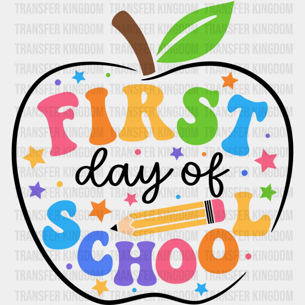 First Day Of School Apple - First Day Of School DTF Transfer Adult Unisex - S & M (10’’) / Dark Color Design (See