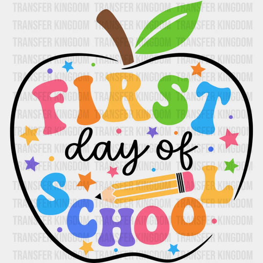 First Day Of School Apple - First Day Of School DTF Transfer Adult Unisex - S & M (10’’) / Dark Color Design (See