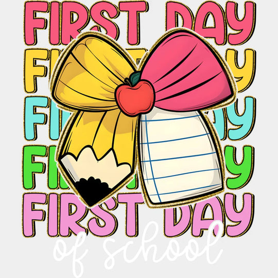 First Day Of School Pencil Ribbon - First Day Of School DTF Transfer Adult Unisex - S & M (10’’) / Light Color Design
