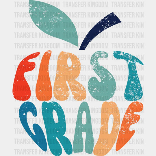 First Grade - Back To School DTF Transfer