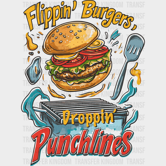Flippin' Burgers, Droppin' Punchlines - BBQ DTF Transfers transfer-kingdom Dark Color Design (See Imaging)