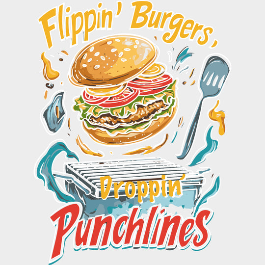 Flippin' Burgers, Droppin' Punchlines - BBQ DTF Transfers transfer-kingdom Light Color Design (See Imaging)
