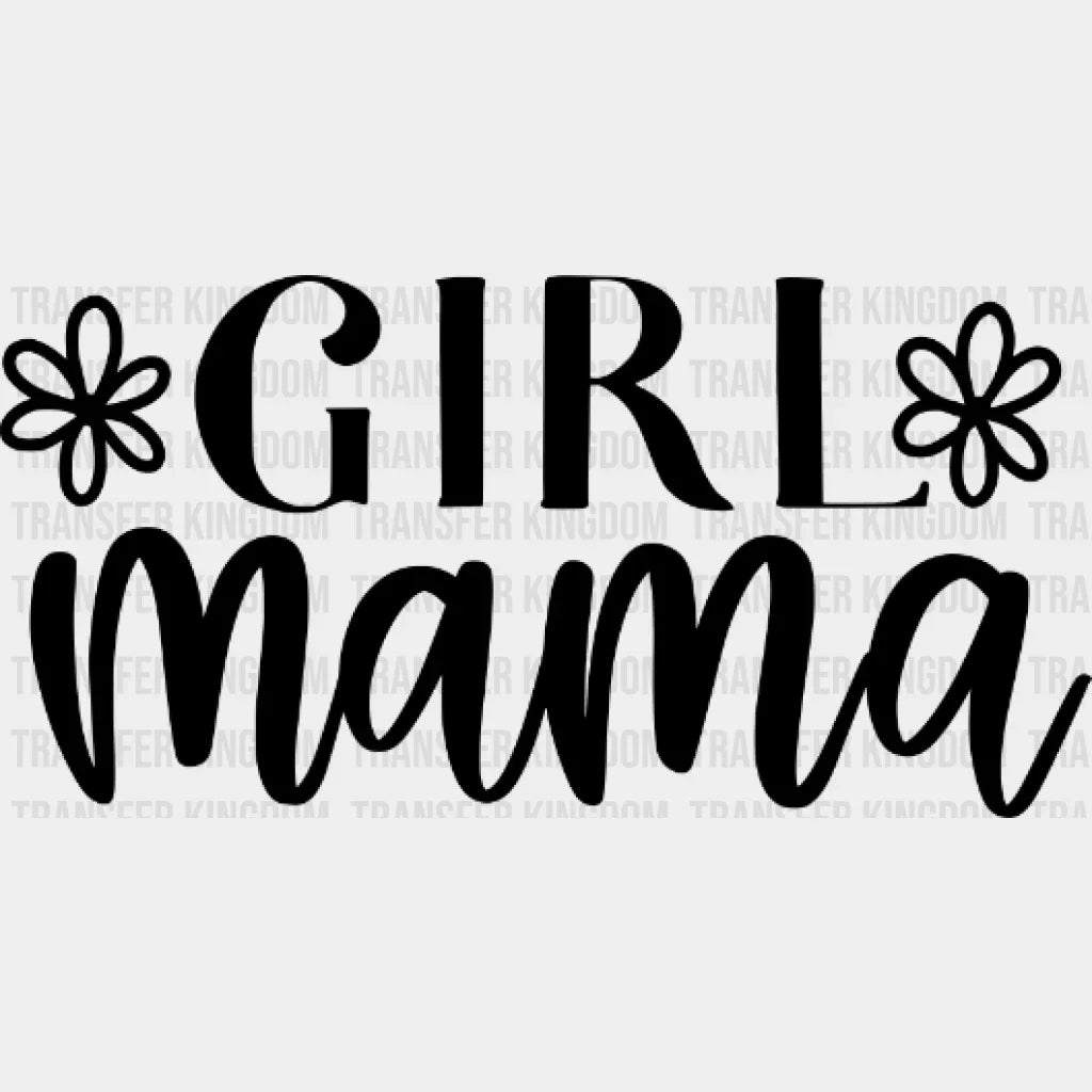 Floral Girl Mama - Mothers Day Funny Mom Pregnancy Announcement Design Dtf Heat Transfer