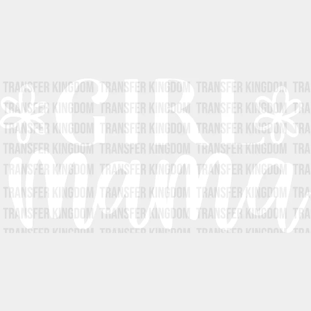 Floral Girl Mama - Mothers Day Funny Mom Pregnancy Announcement Design Dtf Heat Transfer Unisex S &