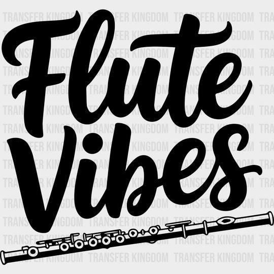 Flute Vibes - Music DTF Transfers - Adult Unisex - S & M (10’’) / Dark Color Design (See Imaging)