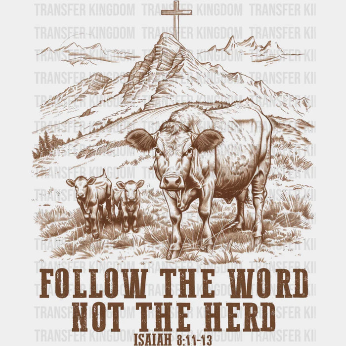 Follow The Word Not The Herd - Christianity DTF Transfer