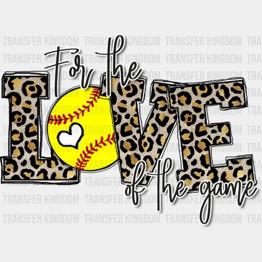 For The Love Of Game Softball Leopard Dtf Transfer