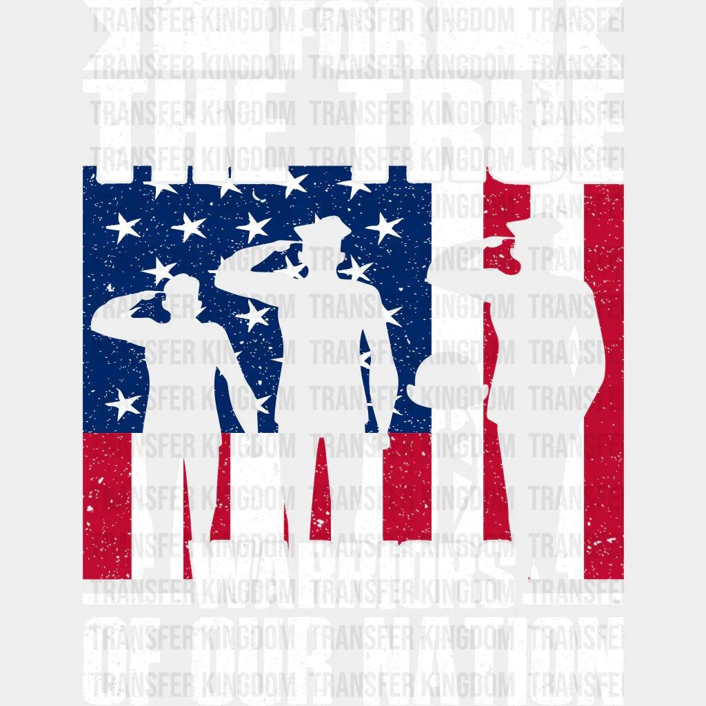 For The True Warriors Of Our Nation - Memorial Day DTF Transfer - Transfer Kingdom