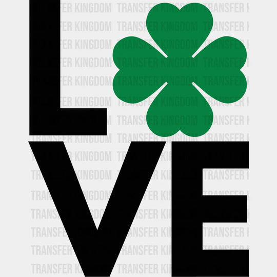 LOVE St. Patrick's Day Design - DTF heat transfer - Transfer Kingdom