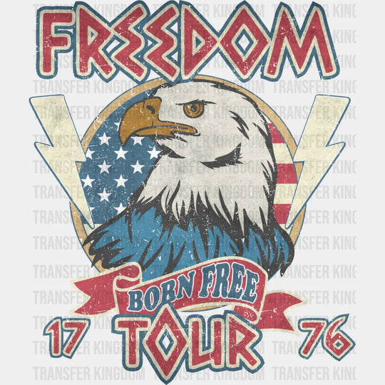 Freedom Born Free Tour - 4Th Of July Dtf Transfer