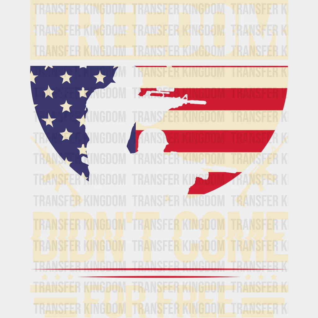 Freedom Didn't Come For Free - Memorial Day DTF Transfer - Transfer Kingdom