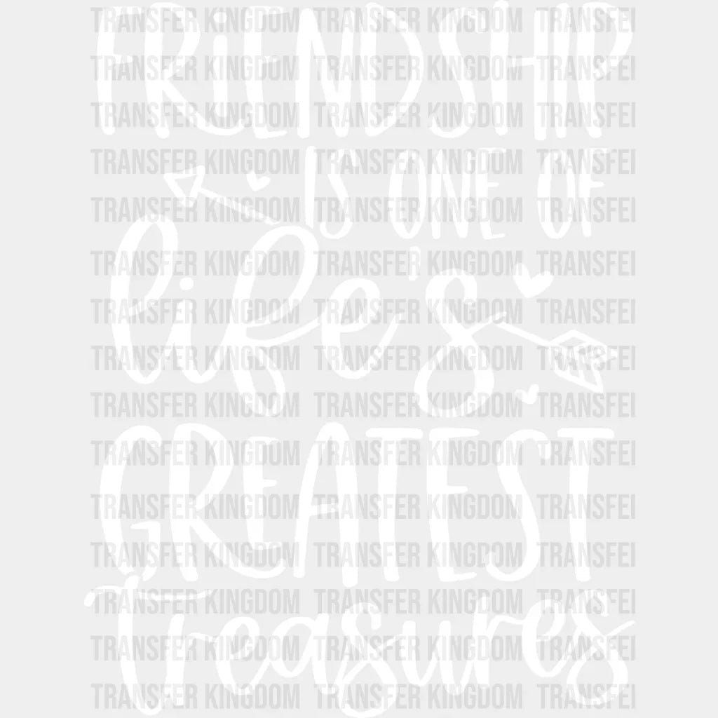 Friendship Is One Of Life’s Greatest Treasures - Bff Dtf Transfer Unisex S & M (10’’) / Light