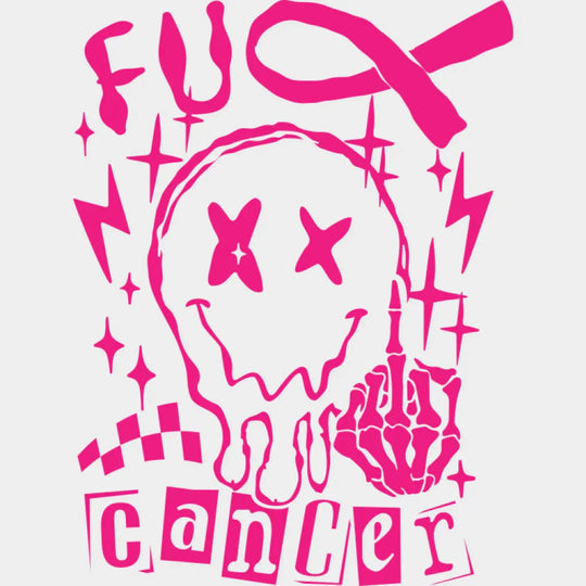 Fu Cancer Smiley - Cancer DTF Transfer Unisex - S & M (10’’) Pink Color Design (See Imaging)