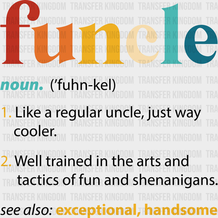 Funcle Definition - Uncle DTF Transfers
