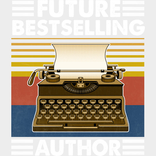 Future Bestselling Author - Writing DTF Transfers transfer-kingdom Light Color Design (See Imaging)