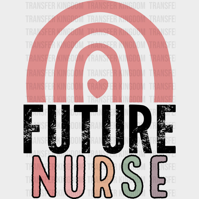 Future Nurse, Pink Rainbow - Nurse DTF Transfers