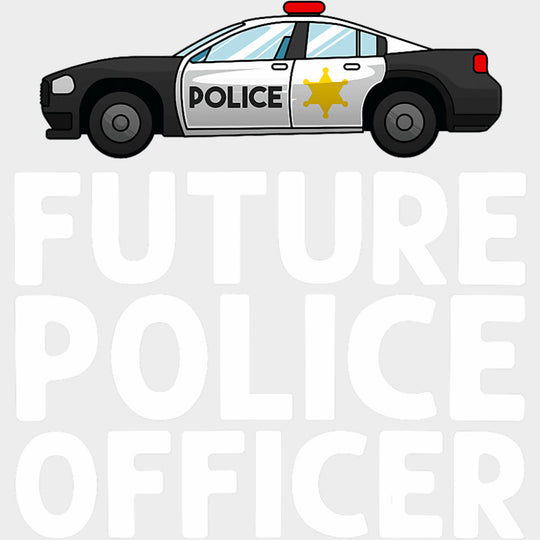 Future Police Officer, Police Car - Police DTF Transfers transfer-kingdom Light Color Design (See Imaging)